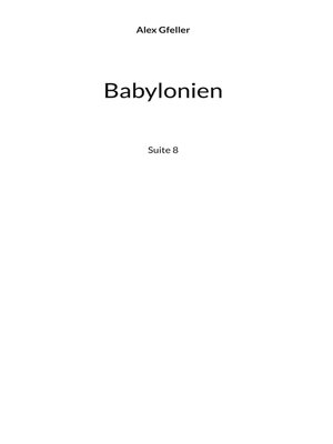 cover image of Babylonien, Suite 8